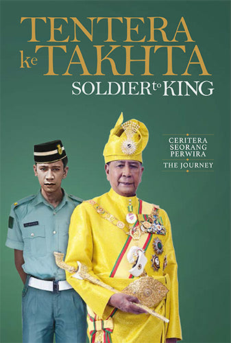 Soldier to King: Al Aminul Karim Sultan Sallehuddin ibni Almarhum Sultan Badlishah - The Journey (English) - MPHOnline.com