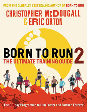 Born to Run 2: The Ultimate Training Guide - MPHOnline.com