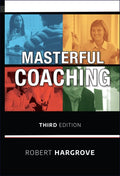 Masterful Coaching 3E - MPHOnline.com