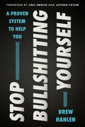Stop Bullshitting Yourself - MPHOnline.com