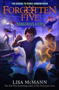 The Forgotten Five #4: Dangerous Allies - MPHOnline.com