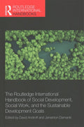 The Routledge International Handbook of Social Development, Social Work, and the Sustainable Development Goals (Routledge International Handbooks) - MPHOnline.com