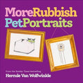 More Rubbish Pet Portraits - MPHOnline.com