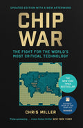 Chip War (UK Updated) The Fight for the World's Most Critical Technology - MPHOnline.com