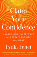 Claim Your Confidence: Unlock Your Superpower and Create the Life You Want - MPHOnline.com