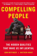 Compelling People: The Hidden Qualities That Make Us Influential - MPHOnline.com