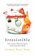 Irresistible: How Cuteness Wired our Brains and Conquered the World - MPHOnline.com