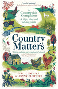 Country Matters: A Countryside Companion: 74 Tips, Tales and Talking Points - MPHOnline.com