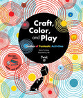 Craft, Color, and Play: Oodles of Funtastic Activities - MPHOnline.com