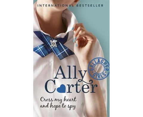 Cross My Heart and Hope to Spy (Gallagher Girls #2) - MPHOnline.com