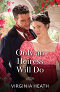 Only An Heiress Will Do (A Season to Wed) - MPHOnline.com