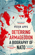 Deterring Armageddon: A Biography of Nato - MPHOnline.com