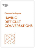 Having Difficult Conversations (HBR Emotional Intelligence Series) - MPHOnline.com