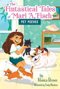 The Fintastical Tales of Mari A. Fisch 03: Pet Peeves - MPHOnline.com