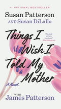 Things I Wish I Told My Mother - MPHOnline.com