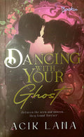 Dancing With Your Ghost - MPHOnline.com