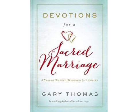 Devotions for a Sacred Marriage : A Year Of Weekly Devotions For Couples - MPHOnline.com