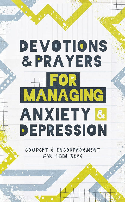 Devotions & Prayers for Managing Anxiety & Depression: Comfort & Encouragement for Teen Boys - MPHOnline.com