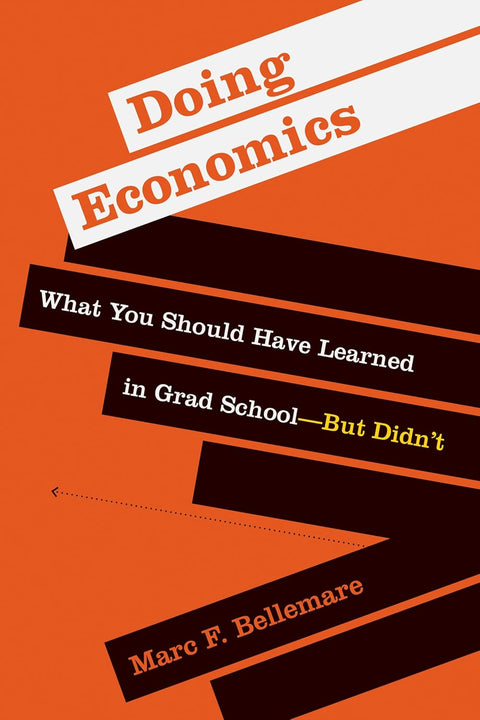 Doing Economics: What You Should Have Learned in Grad School―But Didn’t - MPHOnline.com