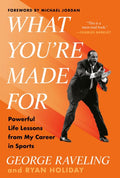 What You're Made For - MPHOnline.com