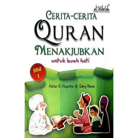 Cerita-cerita Quran Menakjubkan untuk Buah Hati (Jilid 1) - MPHOnline.com