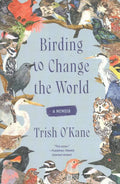 Birding to Change the World - MPHOnline.com