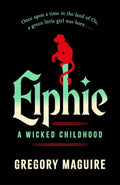 Catch the spellbinding prequel to WICKED, the bestselling book that inspired the movie. Elphie: A Wicked Childhood arrives at MPHOnline.com.