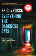 Everything the Darkness Eats - MPHOnline.com