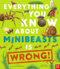 Everything You Know About Minibeasts Is Wrong! - MPHOnline.com