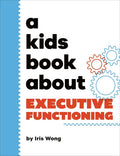 A Kids Book About Executive Functioning - MPHOnline.com