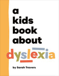 A Kids Book About Dyslexia - MPHOnline.com