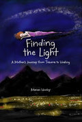 Finding the Light: A Mother's Journey from Trauma to Healing - MPHOnline.com