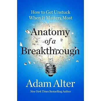 Anatomy of A Breakthrough (US): How to get unstuck and unlock your potential - MPHOnline.com