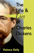 The Life and Lies of Charles Dickens - MPHOnline.com