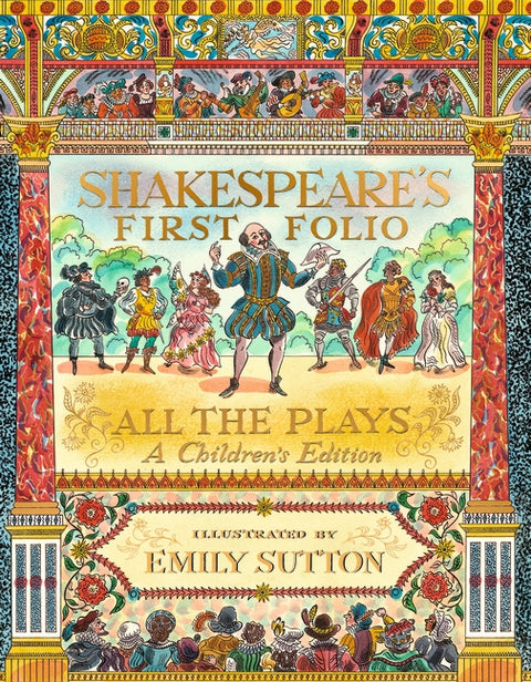 Shakespeare's First Folio: All The Plays  (A Children's Edition) - MPHOnline.com