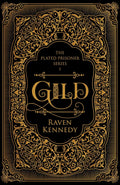 GILD, the first instalment in the Plated Prisoner series, the bestselling TikTok sensation by Raven Kennedy. This special hardcover edition now at MPHOnline.com.
