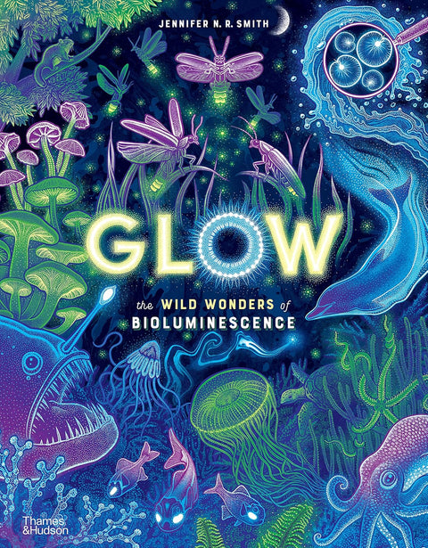 Glow: The Wild Wonders of Bioluminescence - MPHOnline.com