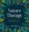 Nature Therapy: How to Use Ecotherapy to Boost Your Sense of Well-Being - MPHOnline.com