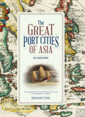 The Great Port Cities of Asia: In History - MPHOnline.com