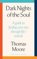 Dark Nights Of Soul: A guide to finding your way through life's ordeals - MPHOnline.com