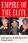 Empire of  Elite: Inside Conde Nast,  media dynasty that reshaped  world - MPHOnline.com