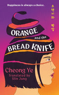 Orange And The Bread Knife (UK) - MPHOnline.com