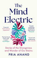 The Mind Electric: 'Lyrical and spellbinding' New Scientist - MPHOnline.com