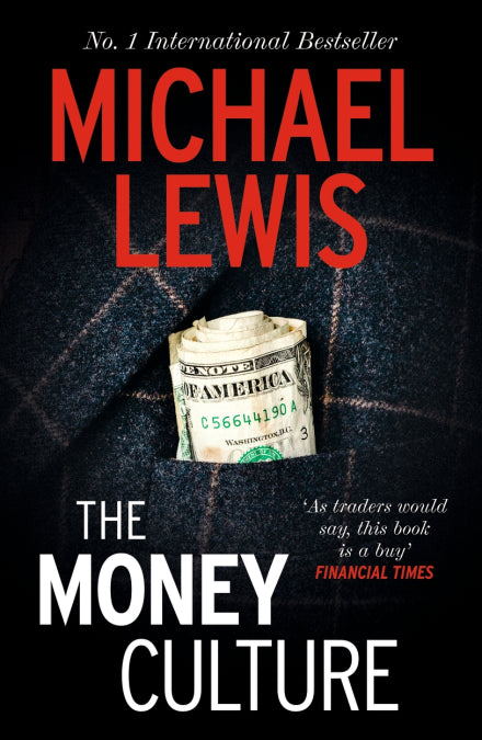 The Money Culture: The Outrageous Expose of the 1980s Financial Scene - MPHOnline.com