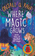 Where Magic Grows - MPHOnline.com