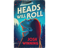 Heads Will Roll - MPHOnline.com