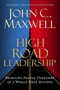 High Road Leadership: Bringing People Together in a World That Divides - MPHOnline.com