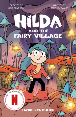 Hilda and the Fairy Village (Hilda Netflix Series Tie-In) - MPHOnline.com