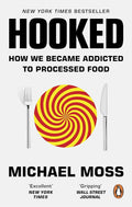 Hooked: How We Became Addicted to Processed Food - MPHOnline.com