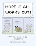 Hope It All Works Out! by Reza Farazmand - MPHOnline.com